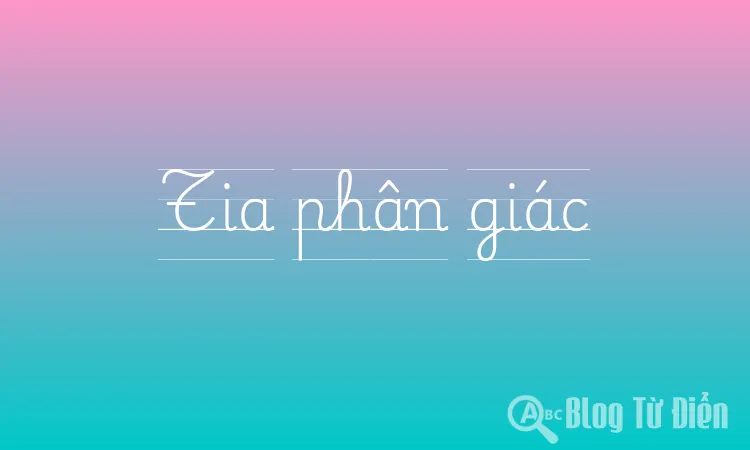 Tia phân giác