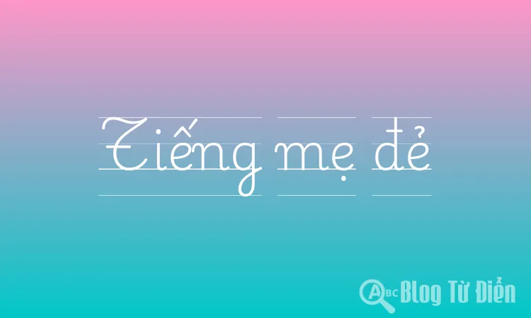 Tiếng mẹ đẻ