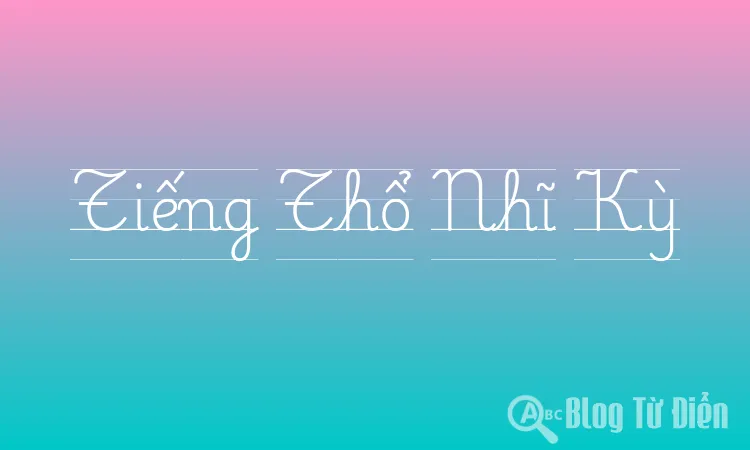 Tiếng Thổ Nhĩ Kỳ