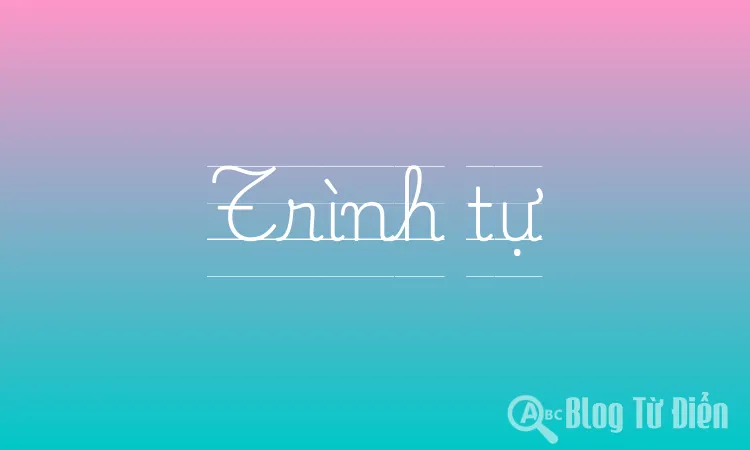 Trình tự