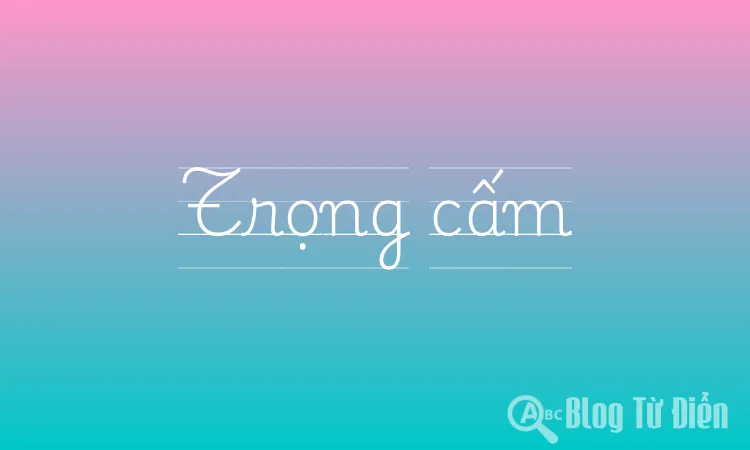 Trọng cấm