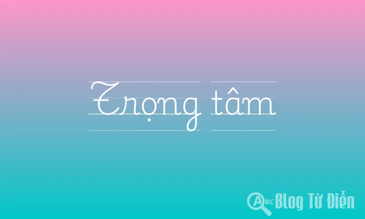Trọng tâm