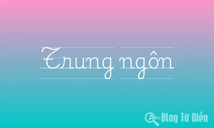Trung ngôn