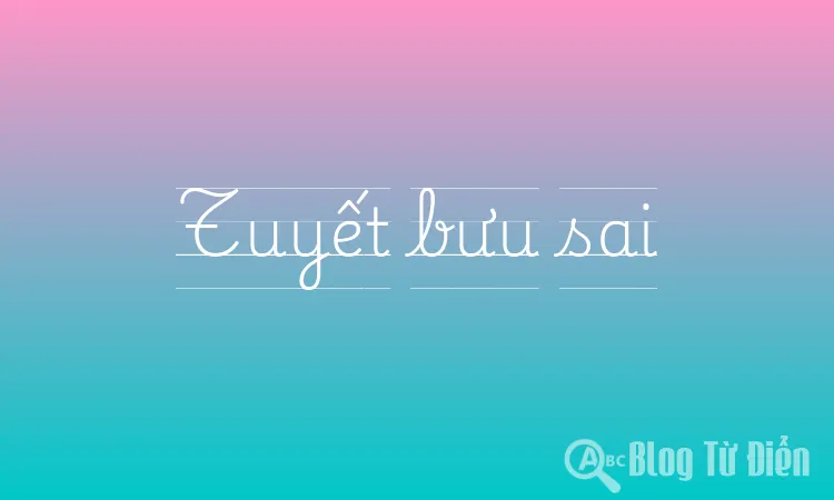 Tuyết bưu sai
