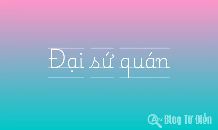 Đại sứ quán