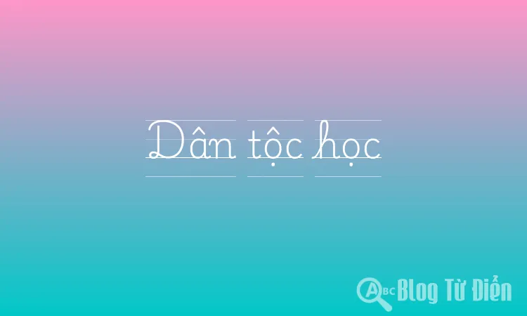 Dân tộc học