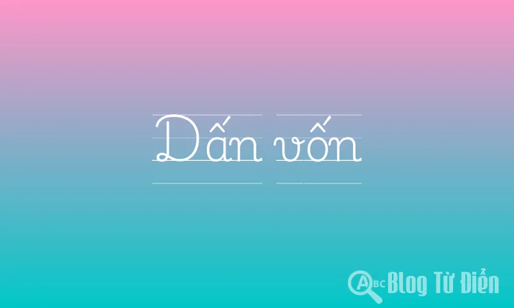 Dấn vốn