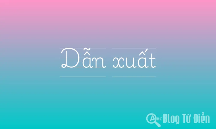 Dẫn xuất