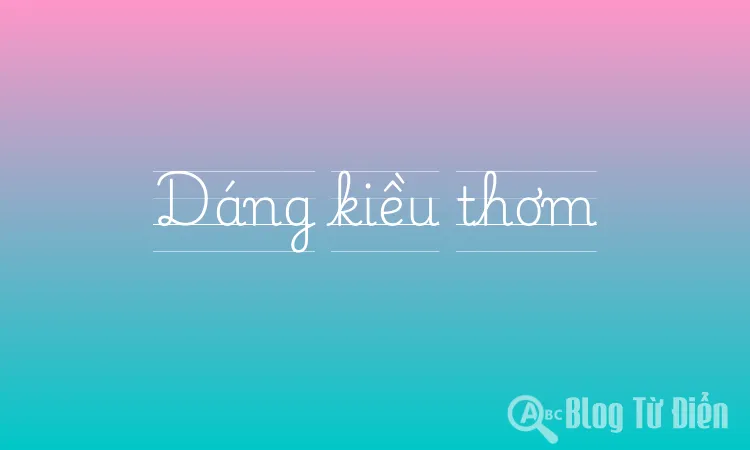Dáng kiều thơm