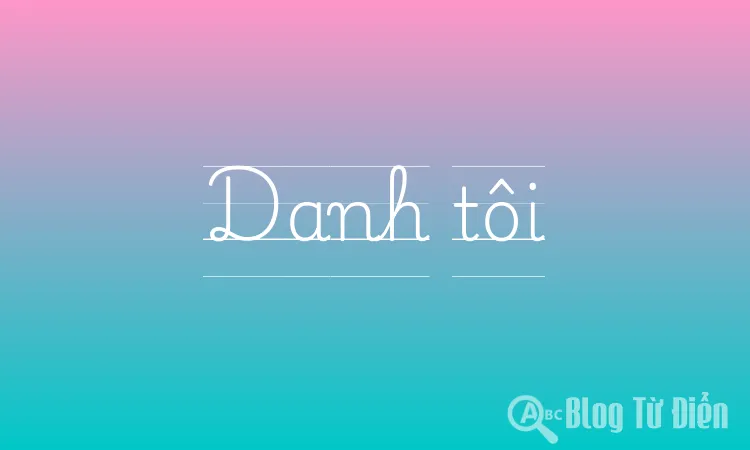 Danh tôi