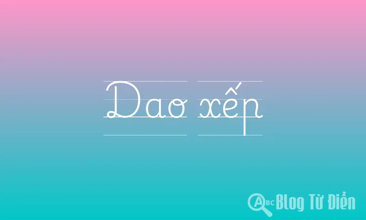 Dao xếp