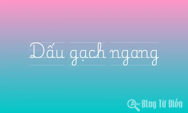 Dấu gạch ngang