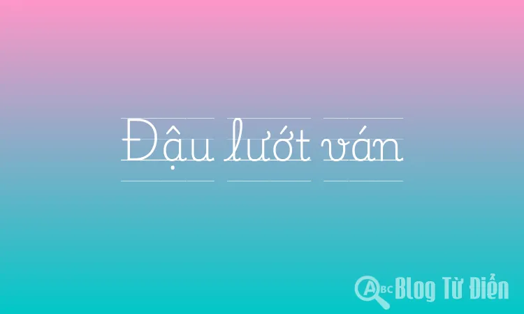 Đậu lướt ván