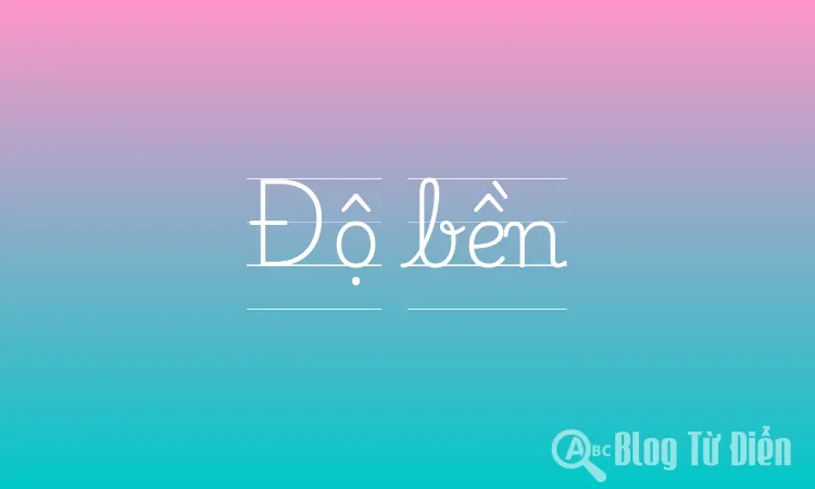 Độ bền