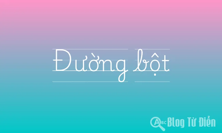 Đường bột