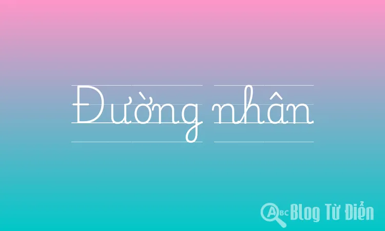 Đường nhân