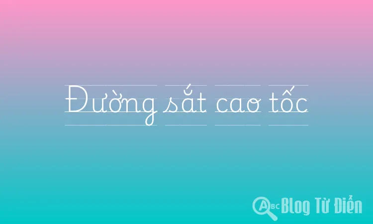 Đường sắt cao tốc