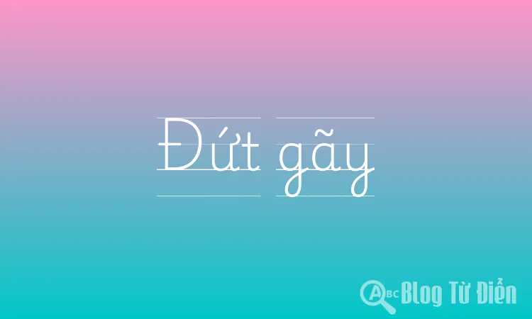 Đứt gãy