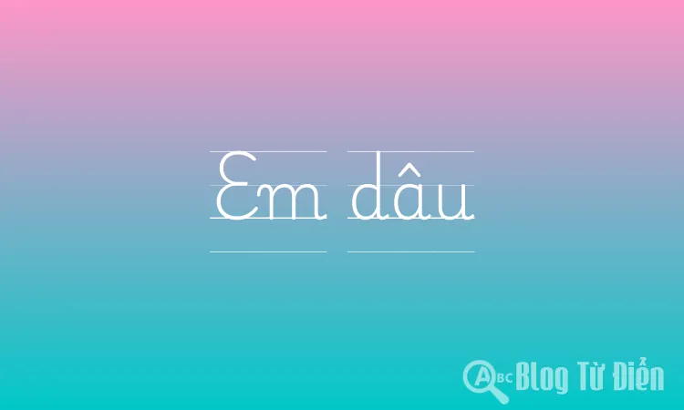 Em dâu