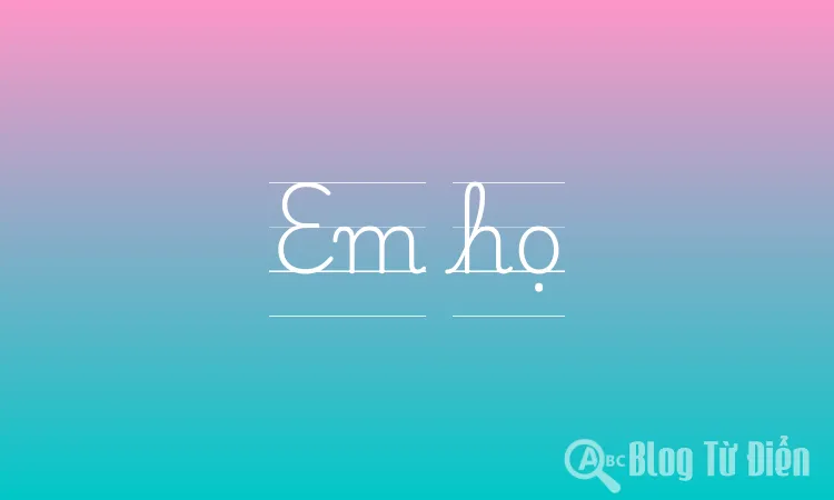 Em họ