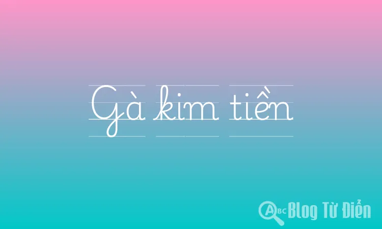 Gà kim tiền