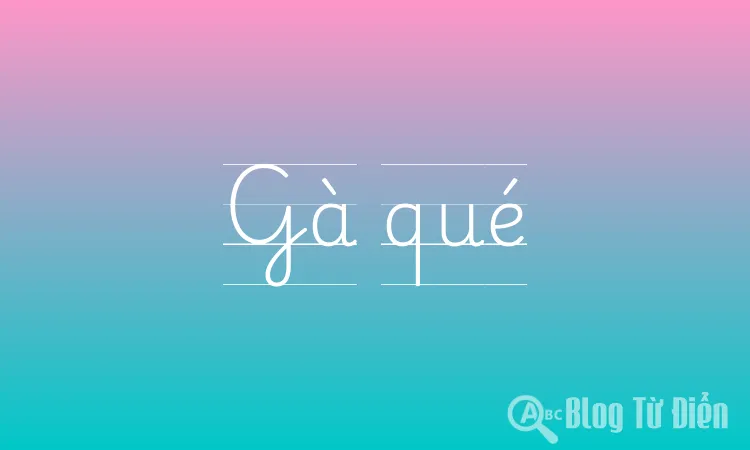 Gà qué