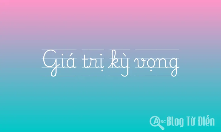Giá trị kỳ vọng