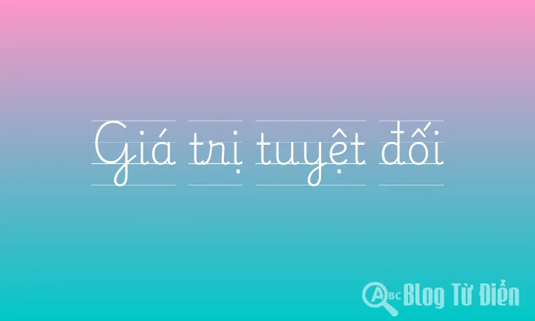 Giá trị tuyệt đối