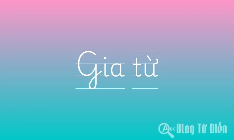 Gia từ