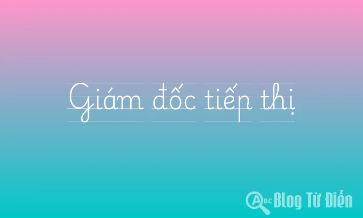 Giám đốc tiếp thị