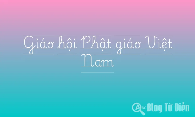 Giáo hội Phật giáo Việt Nam