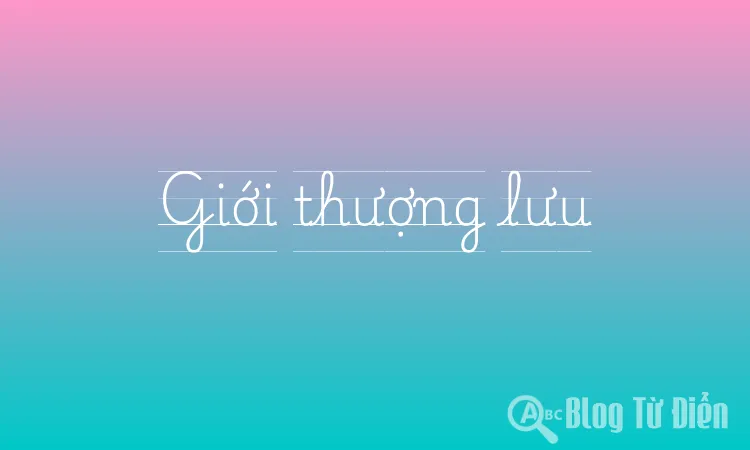 Giới thượng lưu