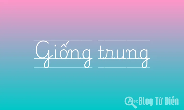 Giống trung