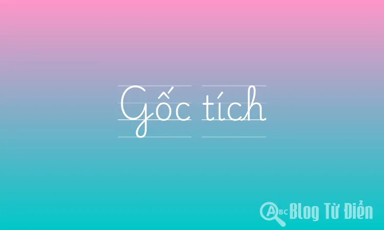 Gốc tích