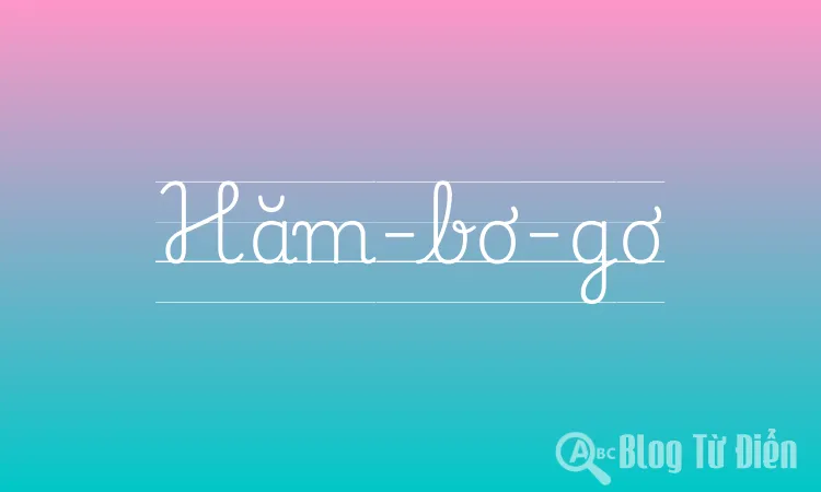 Hăm-bơ-gơ