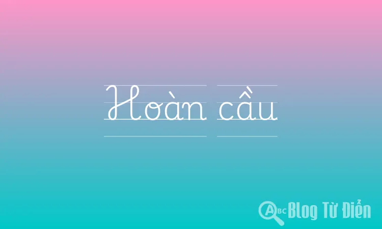 Hoàn cầu