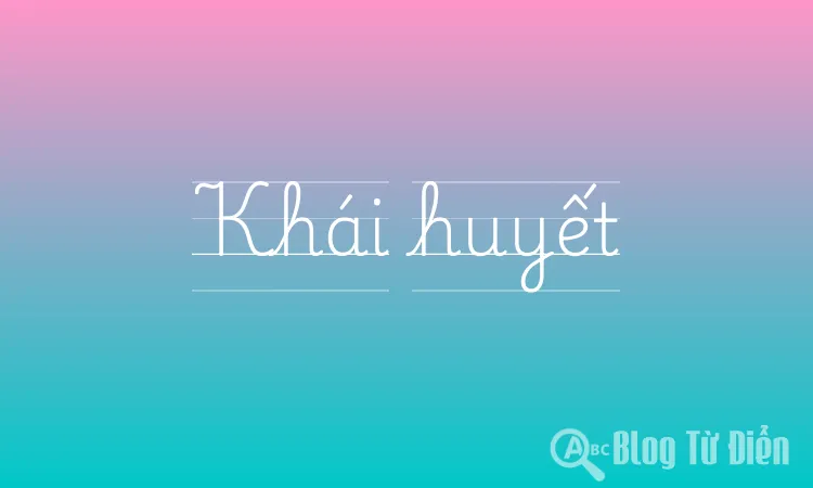Khái huyết