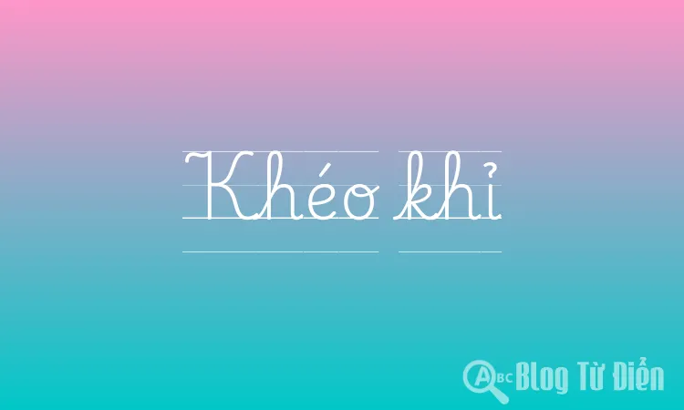 Khéo khỉ