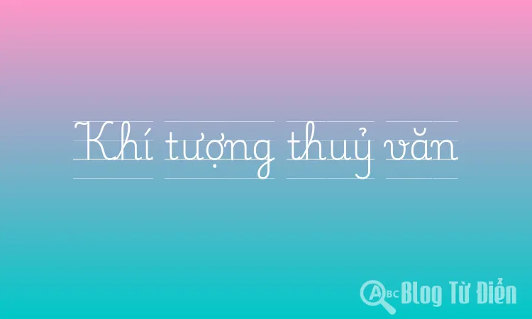 Khí tượng thuỷ văn