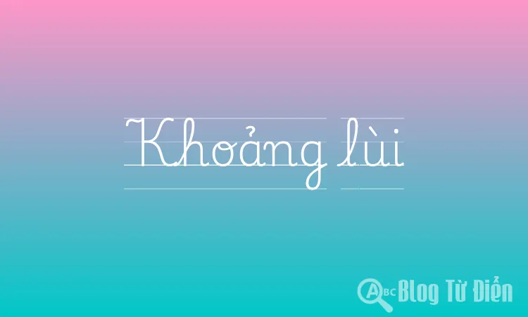 Khoảng lùi