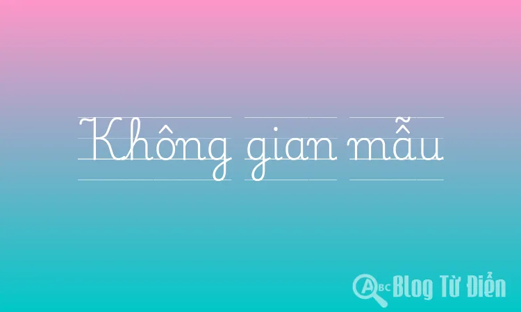 Không gian mẫu
