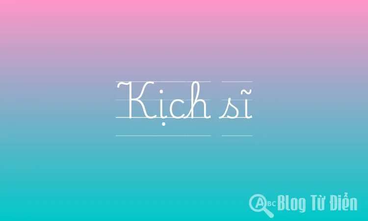 Kịch sĩ