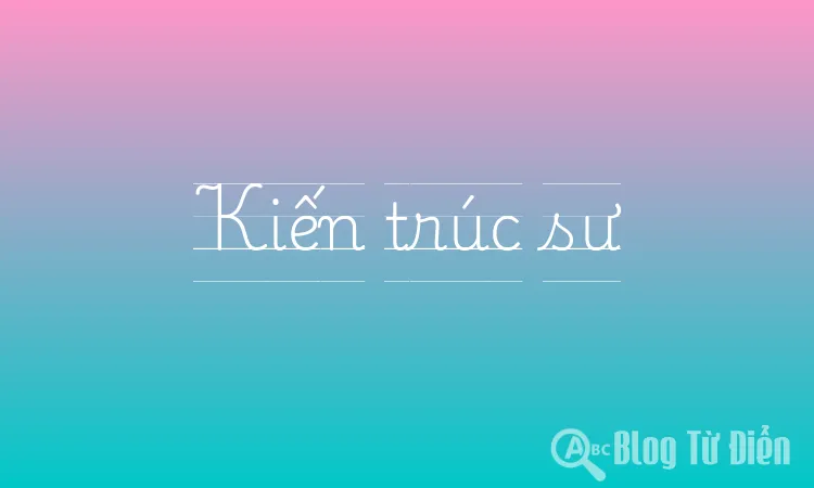 Kiến trúc sư