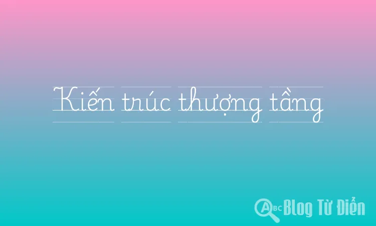 Kiến trúc thượng tầng