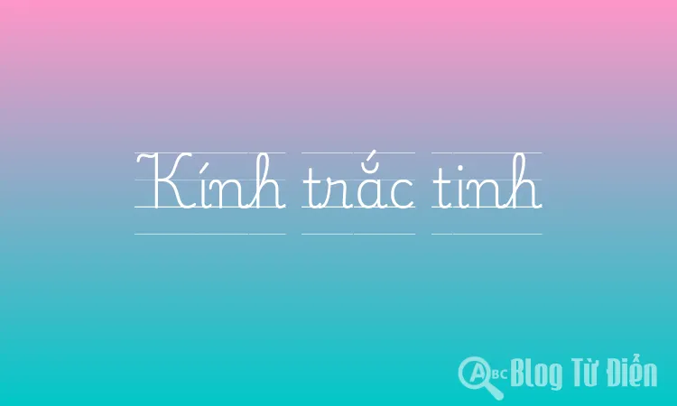 Kính trắc tinh