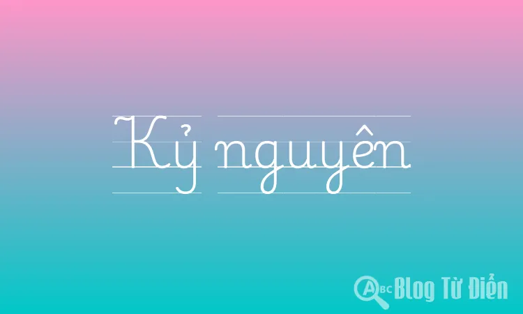 Kỷ nguyên