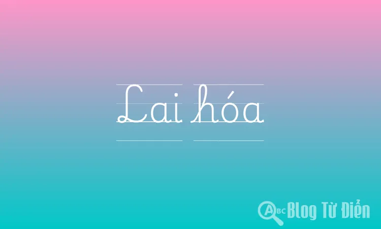 Lai hóa
