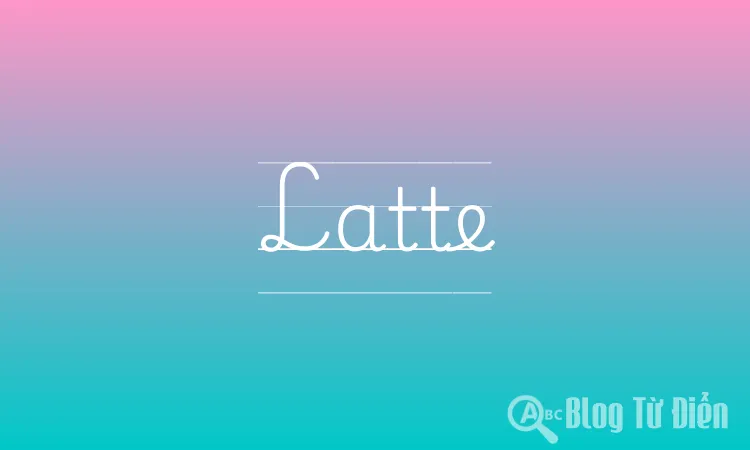 Latte