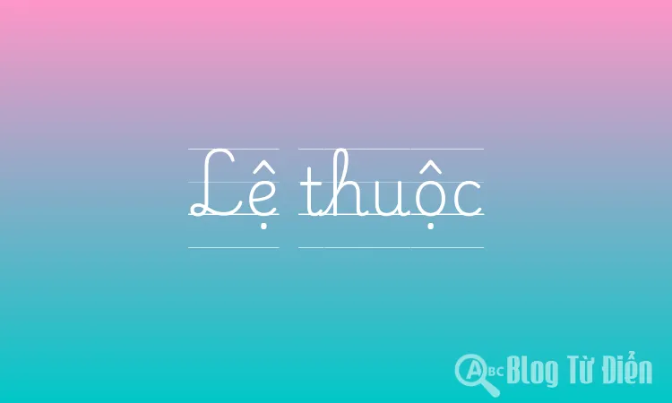 Lệ thuộc