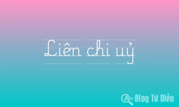 Liên chi uỷ